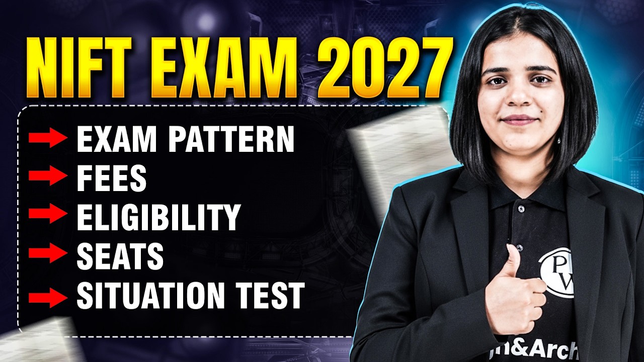 NIFT Entrance Exam Explained | Exam Pattern, Fees, Eligibility, Seats & Situation Test