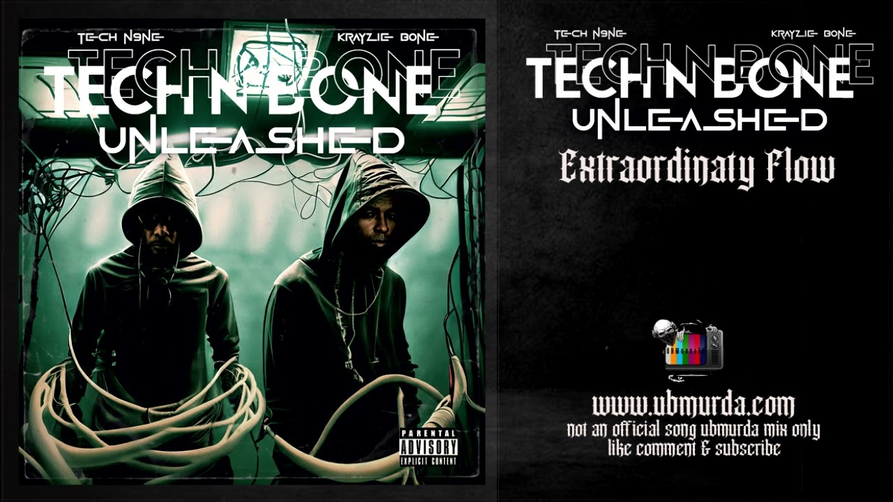 Tech N Bone - Extraordinary Flow