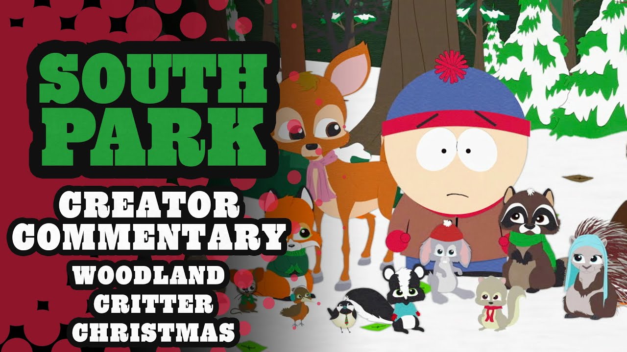 Creator Commentary: Woodland Critter Christmas - SOUTH PARK