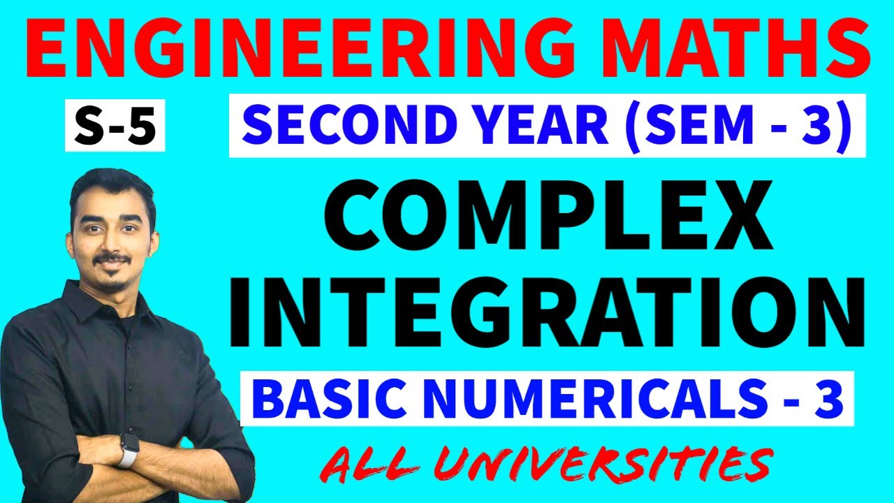 COMPLEX INTEGRATION | LINE INTEGRAL | S-5 | ENGINEERING SECOND YEAR | SAURABH DAHIVADKAR | GATE MATH