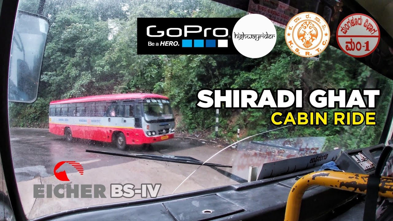 SHIRADI GHAT CABIN RIDE | KSRTC Karnataka SARIGE | EICHER BS-IV