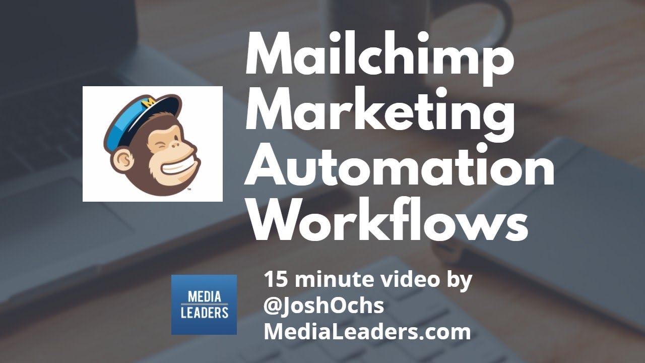 Mailchimp Marketing Automation Workflows