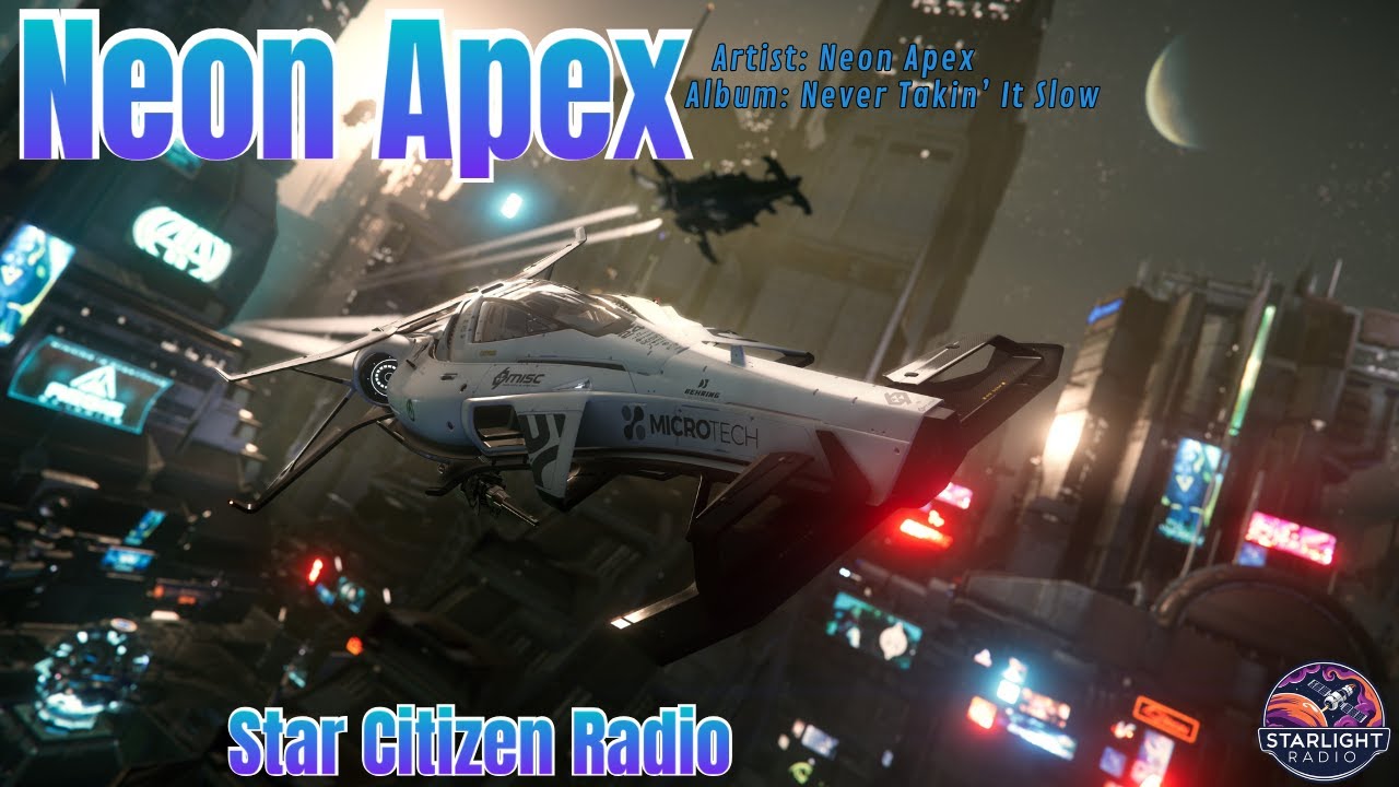 Neon Apex - Star Citizen Radio