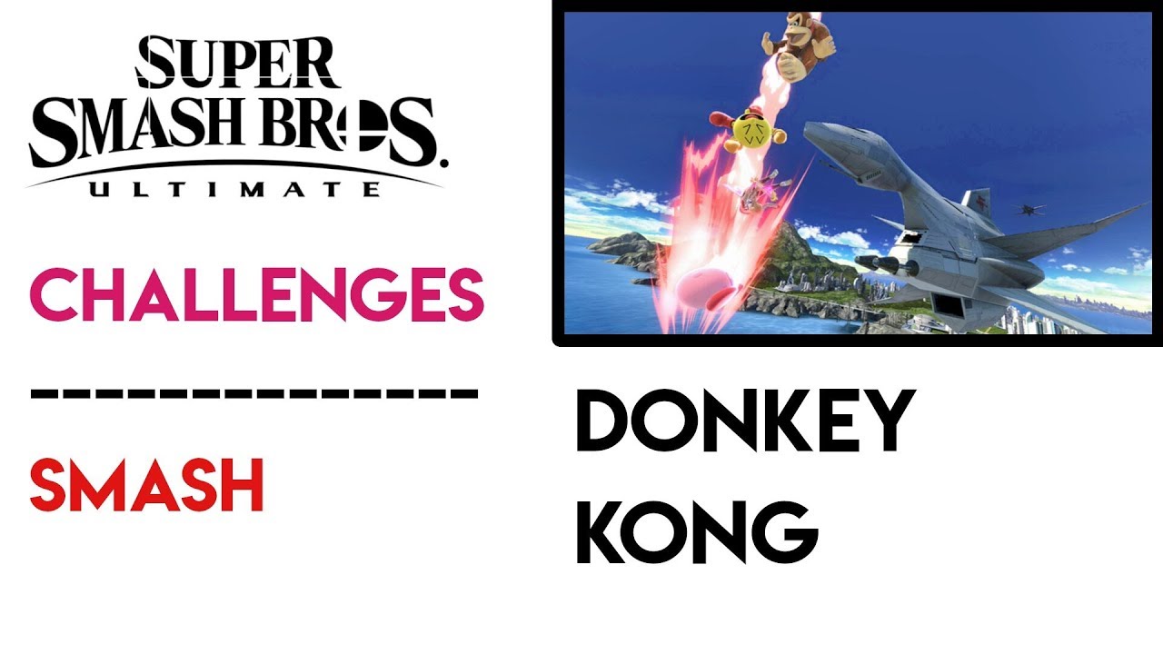 [Smash] Donkey Kong Challenge ~ Super Smash Bros. Ultimate
