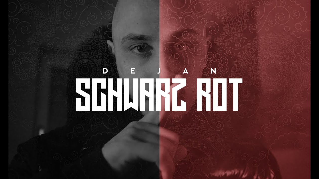 Dejan - SCHWARZ ROT [Official Video] (prod. by Dejan & Dimy Peneff)