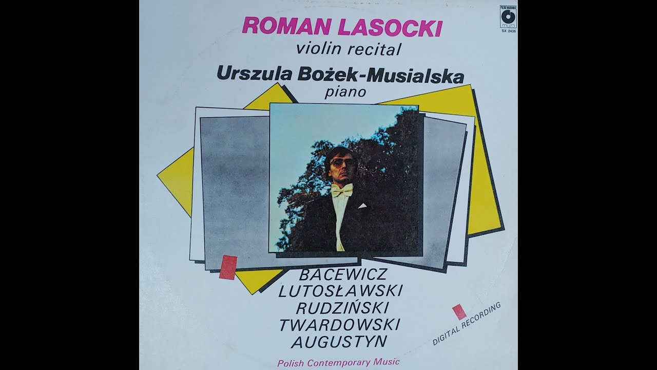 Grażyna Bacewicz - Sonata No. 4 - Roman Lasocki-violin, Urszula Bożek-Musialska-piano