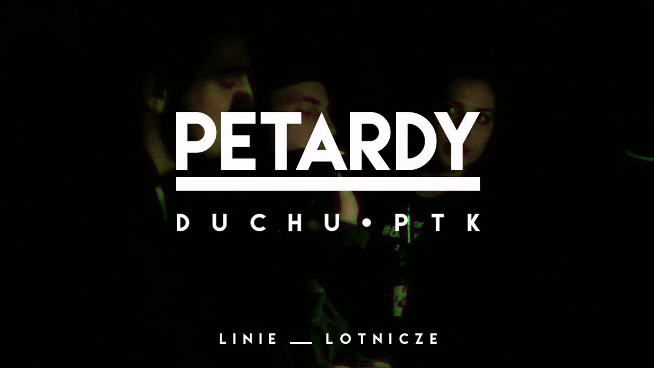Duchu / PTK - Petardy (