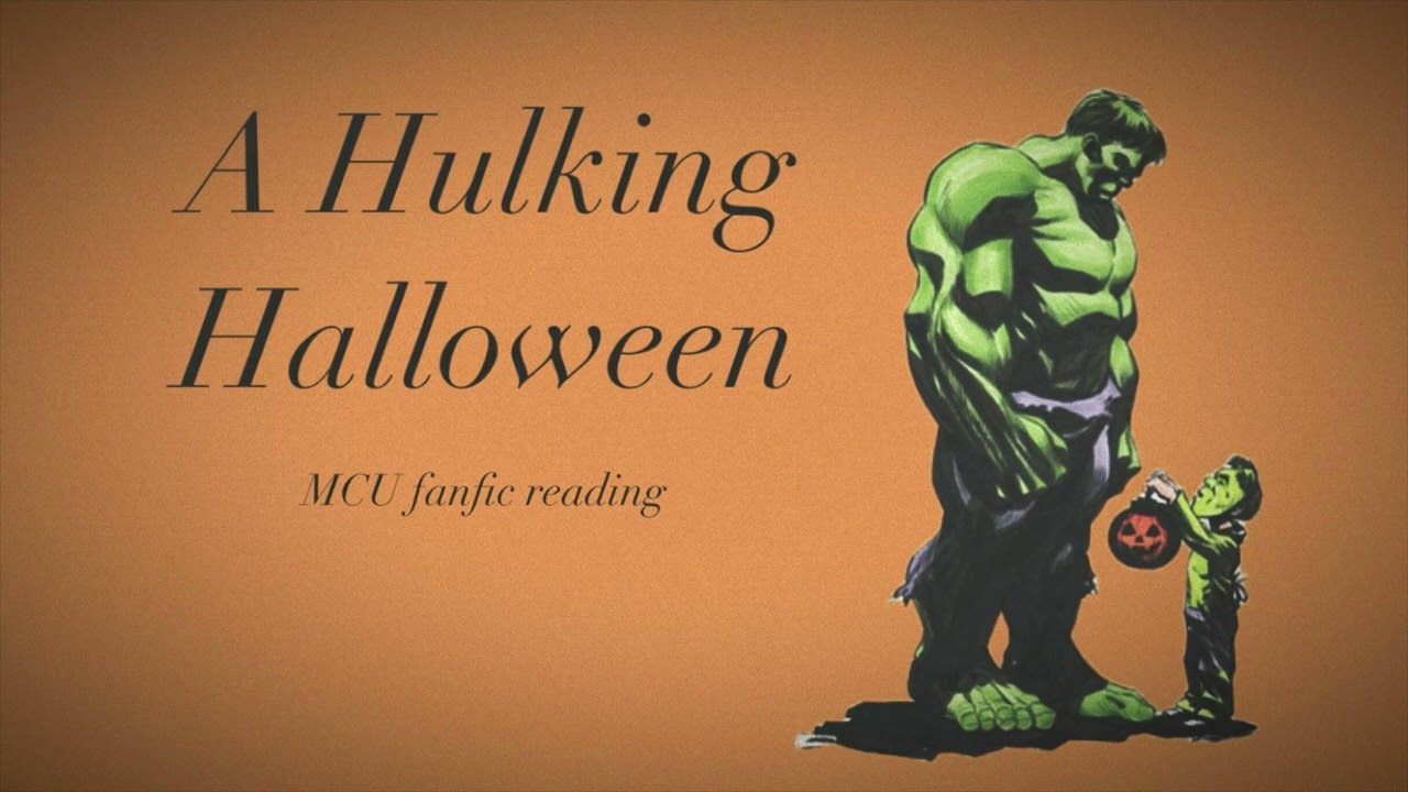 Подфик «Хэллоуин Халка» киновселенной Marvel [Ирондад и Спайдерсон] (чтение фанфика)