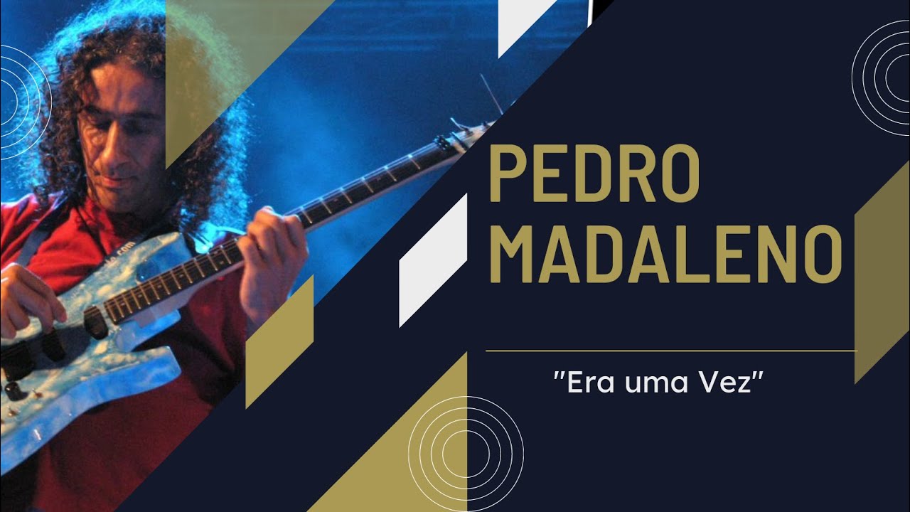 Pedro Madaleno - Era uma Vez