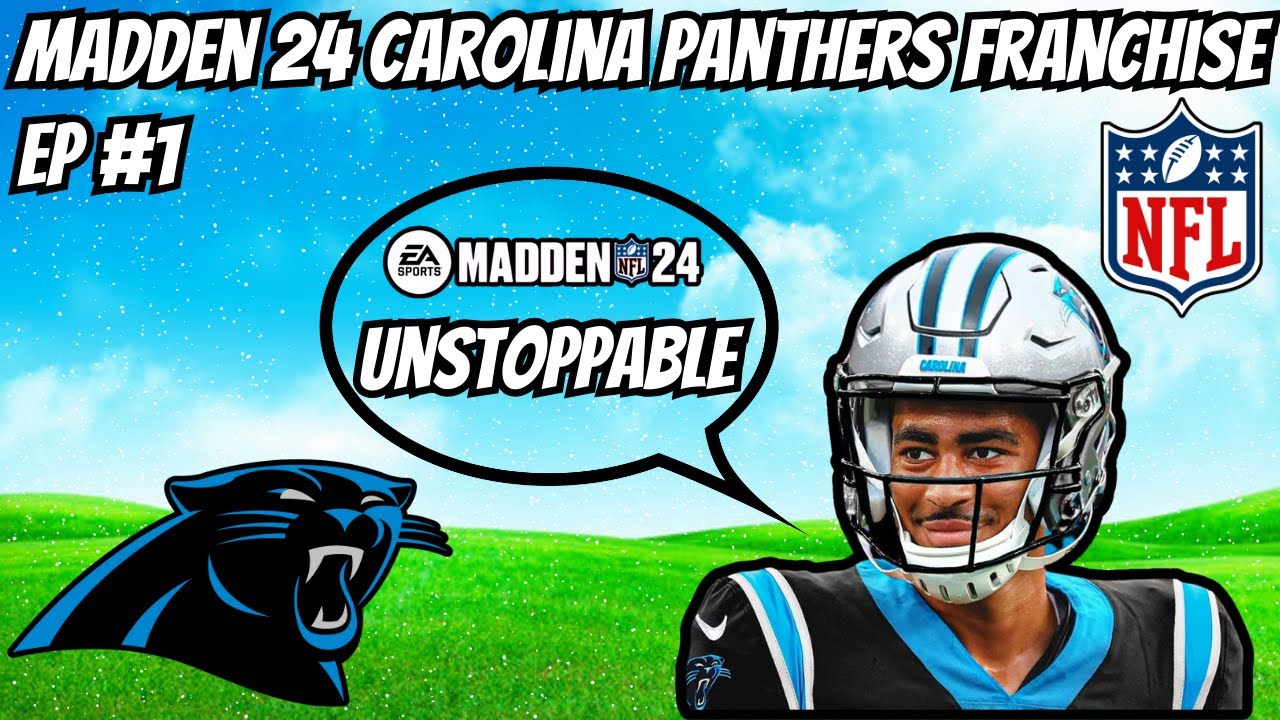 Madden 24 Panthers Franchise EP #1 Building Our Team To Greatness!