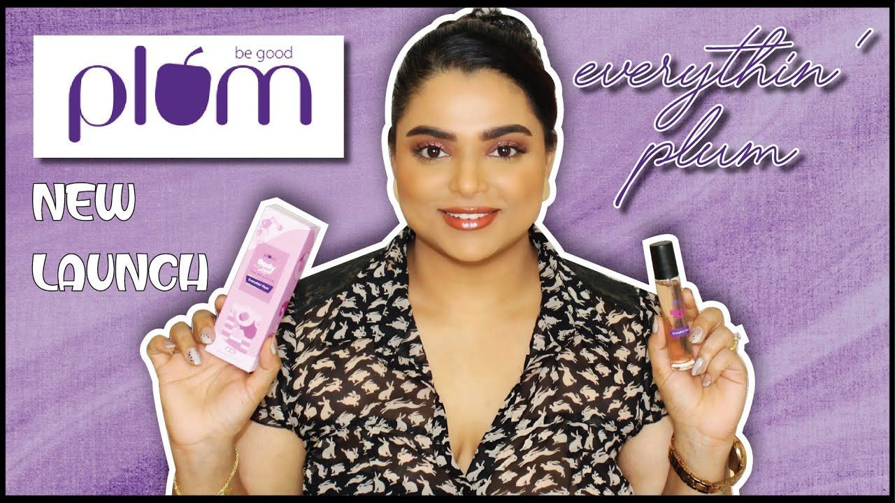 PLUM NEW PERFUME - EVERYTHIN' PLUM | BEST BUDGET DATE/ROMANTIC PERFUMES | PRATHA BHARDWAJ