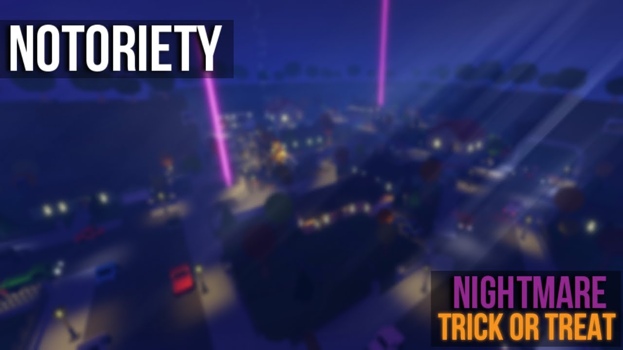 Trick or Treat | Nightmare | Notoriety [ROBLOX] | (Solo Loud/No AI)
