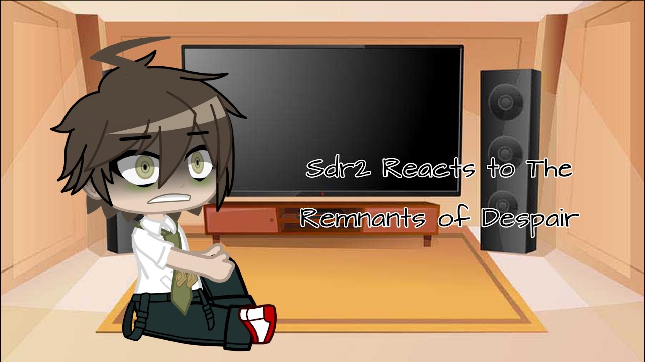 Past Sdr2 Reacts To Remnants of Despair ll TW ll Read desc ll part 1? ll
