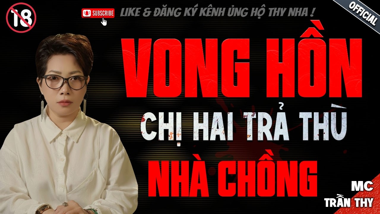 VONG HỒN CHỊ HAI TRẢ THÙ NHÀ CHỒNG - truyện ma mới nhất 2025 | Truyện Ma tâm linh TRẦN THY kể lại...