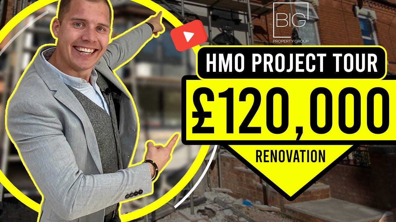 HMO Development Project  | £120,000 Renovation | Aidas Grubliauskas | Big Property Group