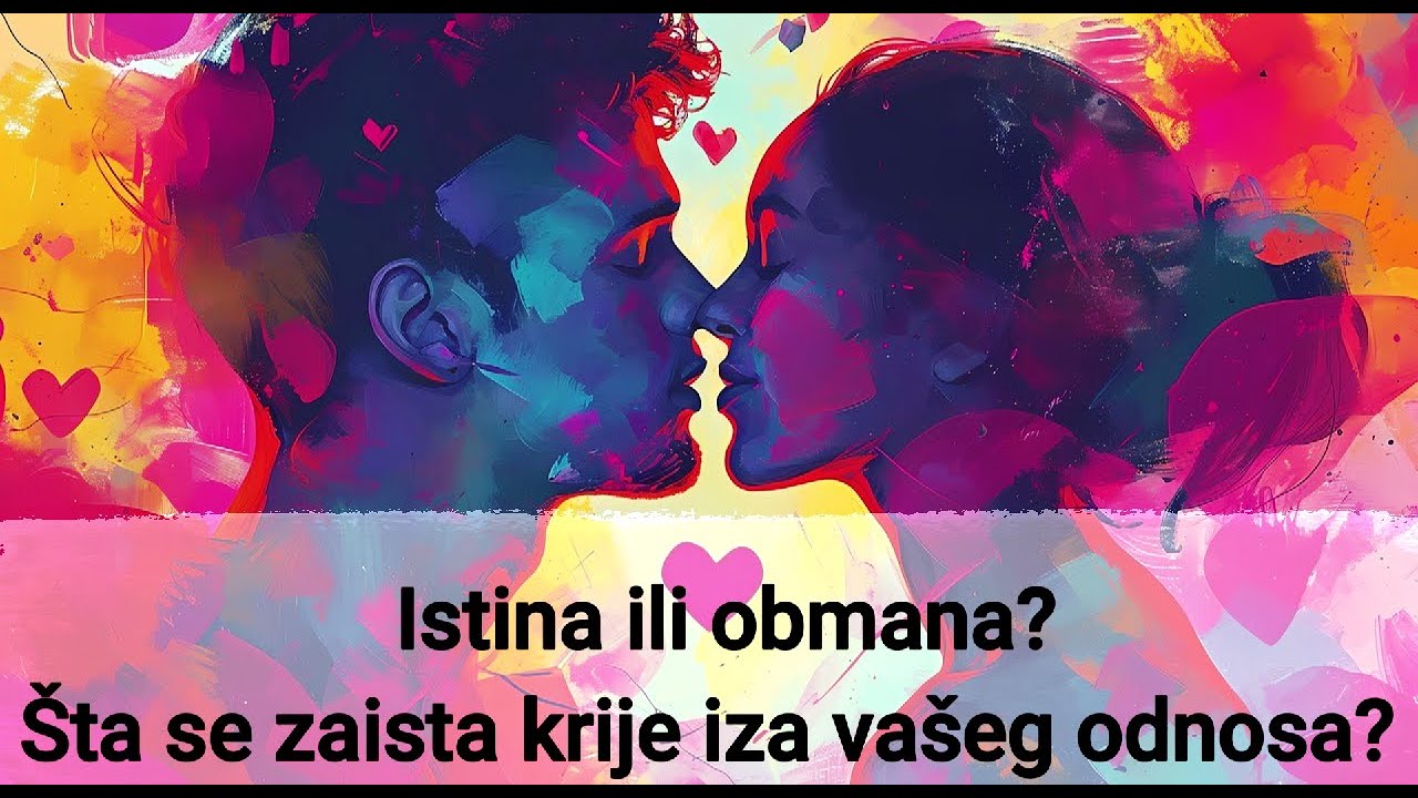 Istina ili obmana - Šta se zaista krije iza vašeg odnosa?