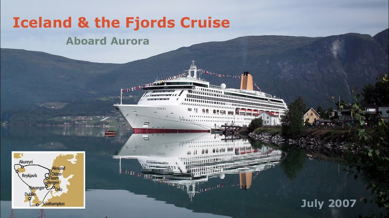 Aurora's Iceland & the Fjords Cruise 2007