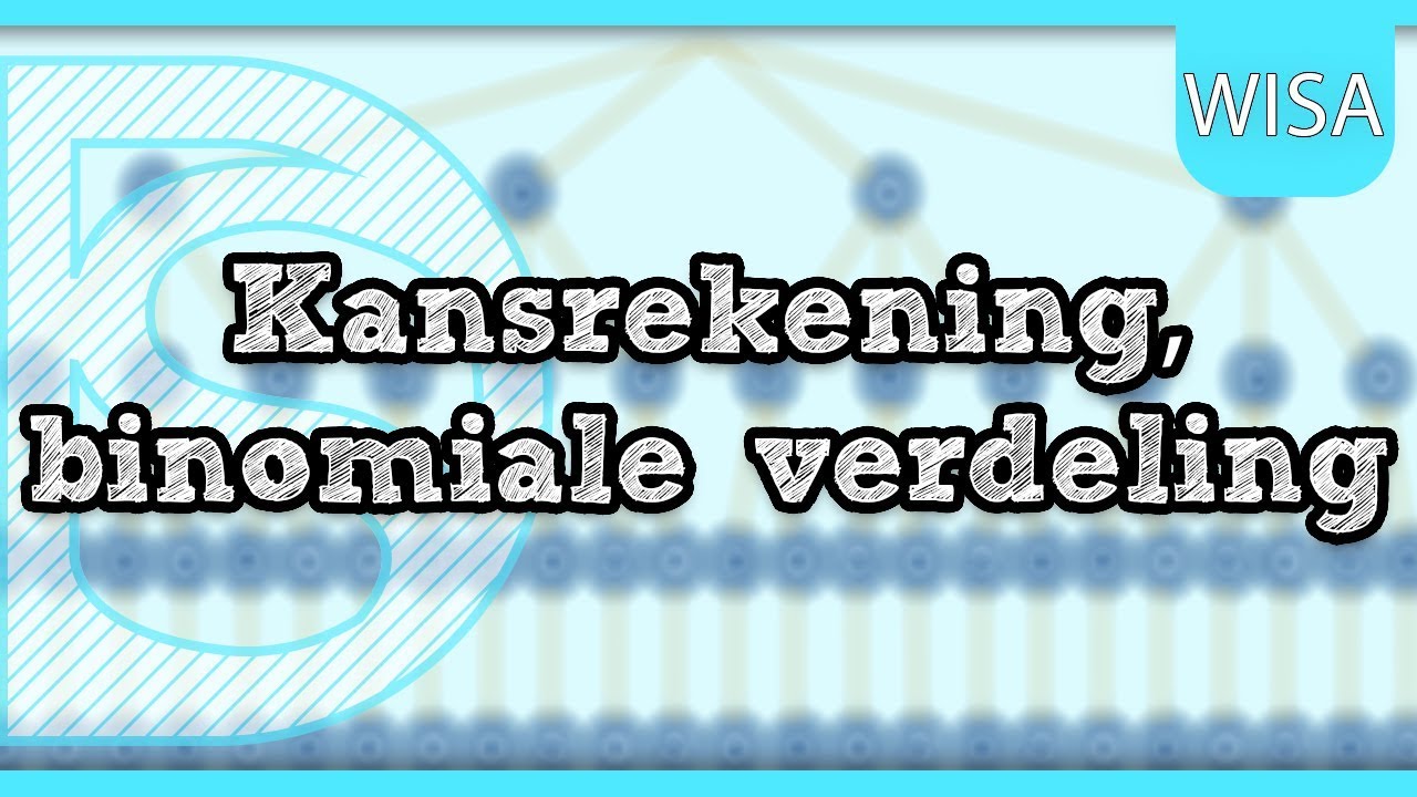 Examen wiskunde A - Kansrekening, binomiale verdeling