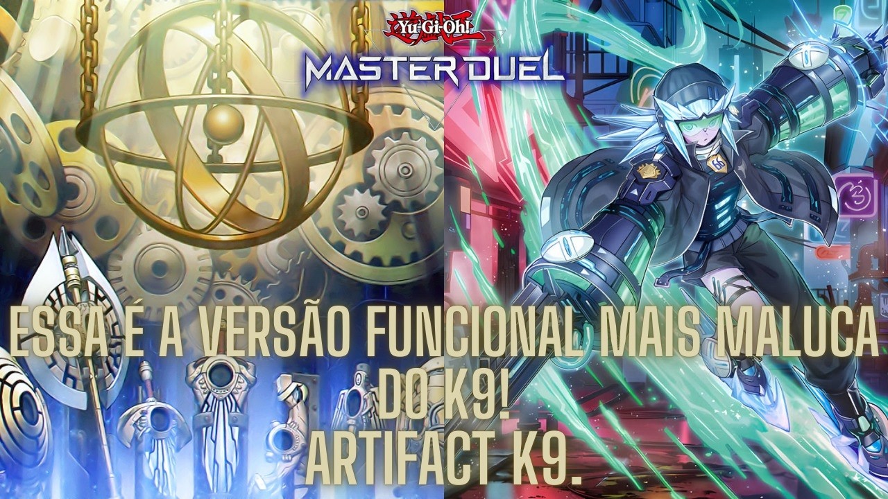 Essa é a VERSÃO FUNCIONAL MAIS MALUCA do K9! ARTIFACT K9! - Yu-Gi-Oh! Master Duel.