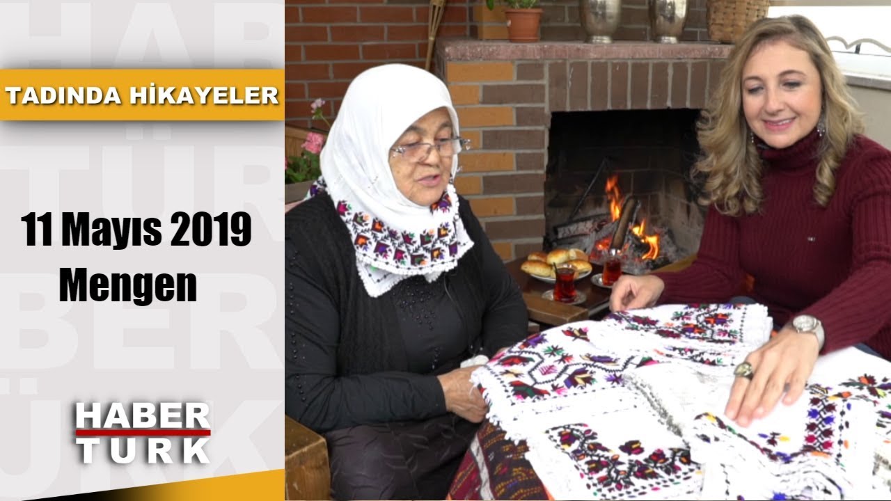 Tadında Hikayeler - 11 Mayıs 2019 (Mengen)