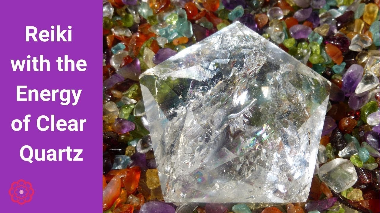 Reiki with the Energy of Clear Quartz 💮