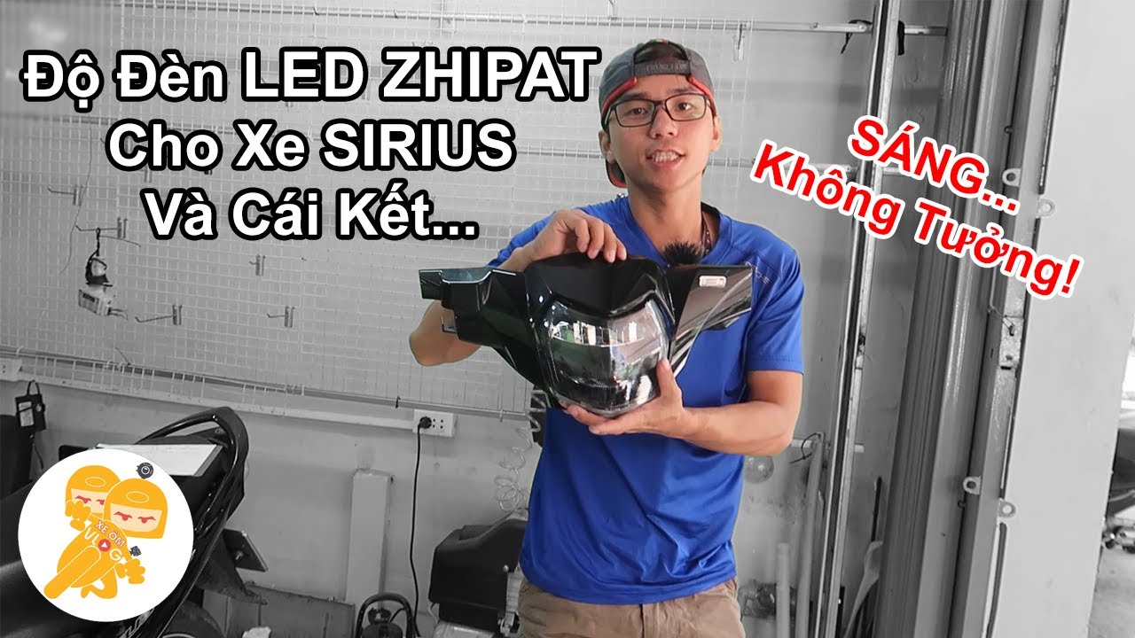 Độ Đèn LED ZHIPAT Cho Xe SIRIUS Và CÁI KẾT - Xe Ôm Shop