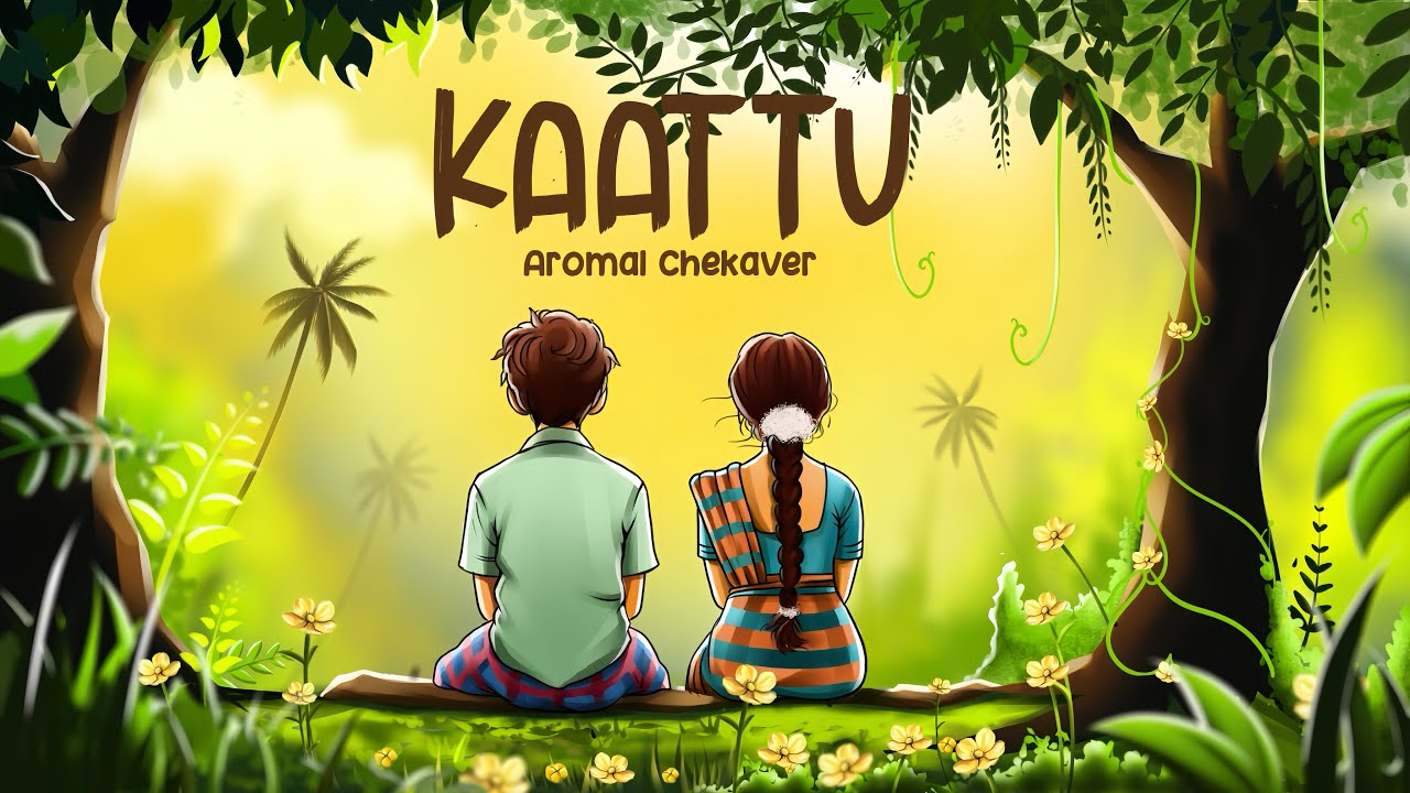 Aromal Chekaver - Kaattu (Official Lyric Video)