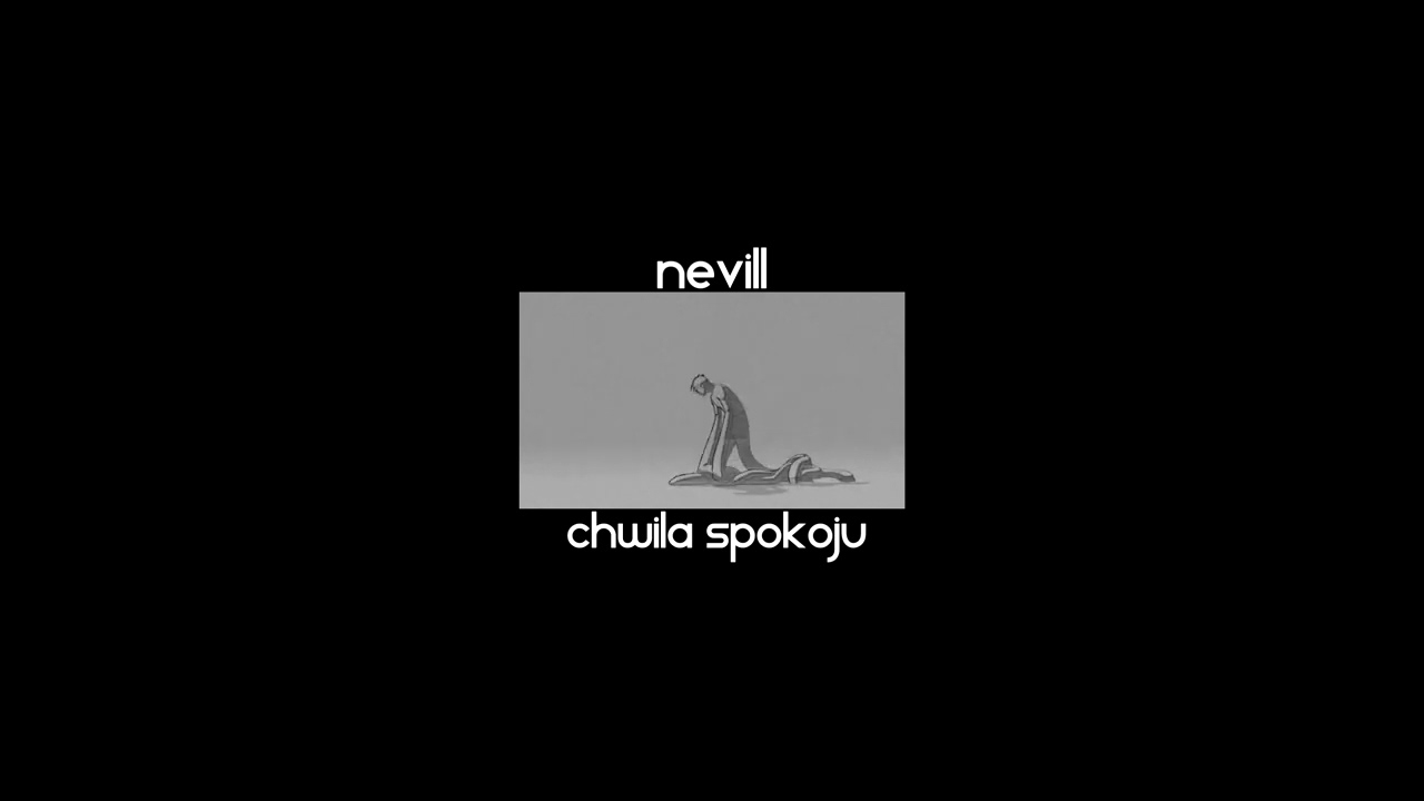 NEVILL - CHWILA SPOKOJU