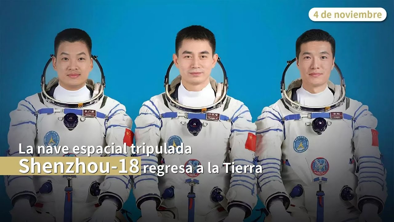 Retorno de la tripulación de la misión Shenzhou-18