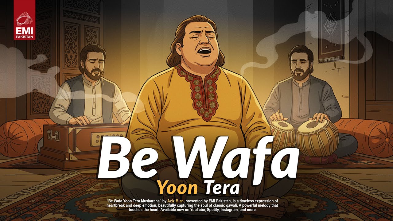 Bewafa Yoon Tera Muskarana | Aziz Mian | @EMIPakistanSpiritual