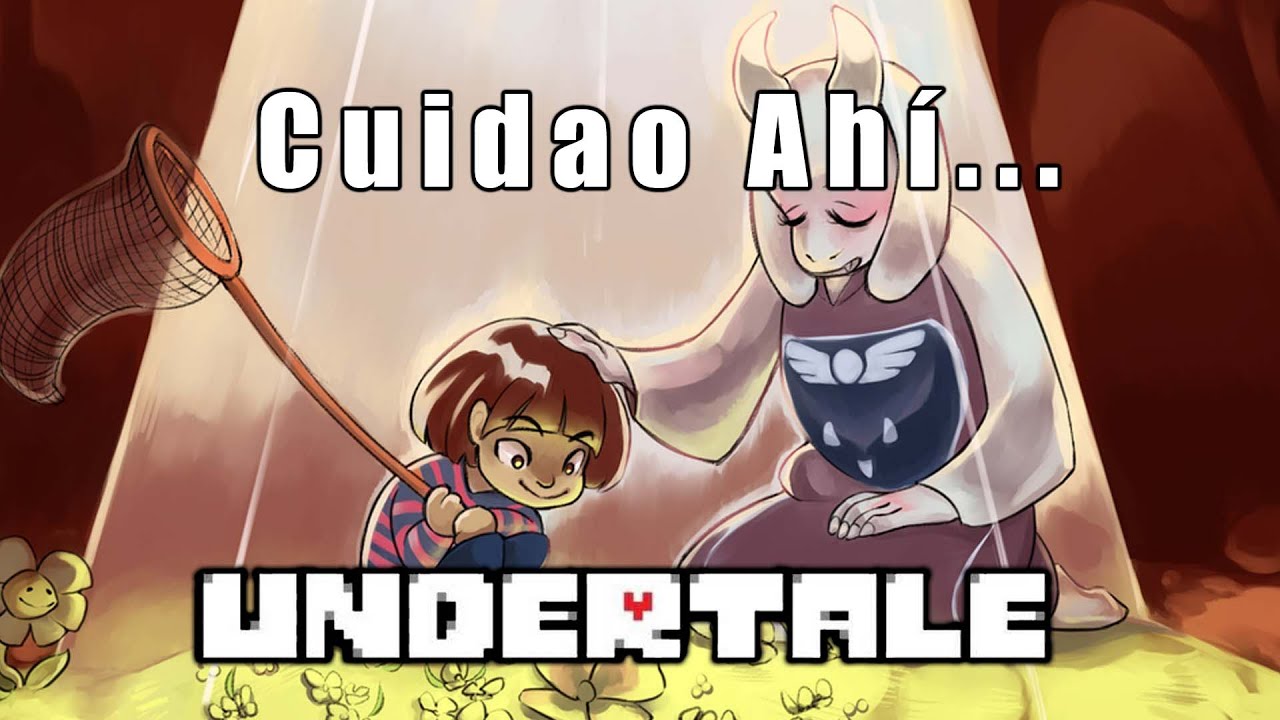 Cuidao Ah&iacute;... Undertale