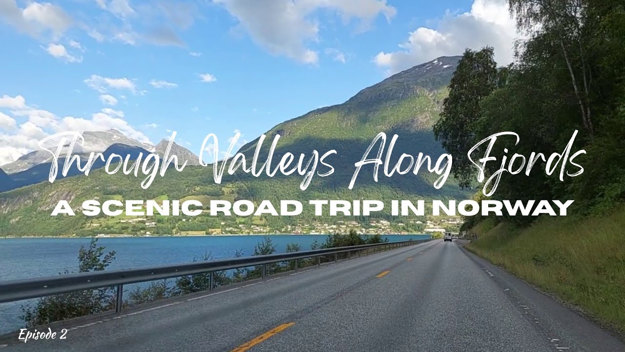Through Valleys Along Fjords: A scenic Road Trip (Episode 2) || NORWAY