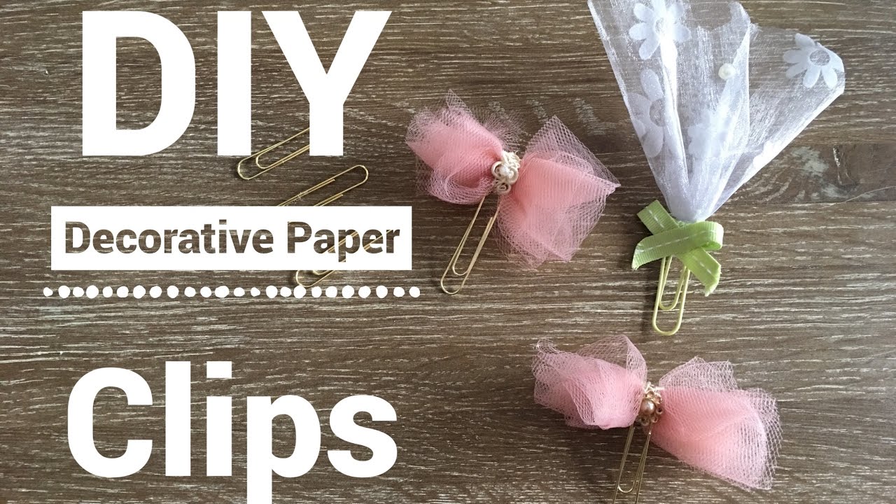 DIY Paper Clip Embellishments | How to make Decorative Paper Clips|Pocket Letters |DIY Planner Clips