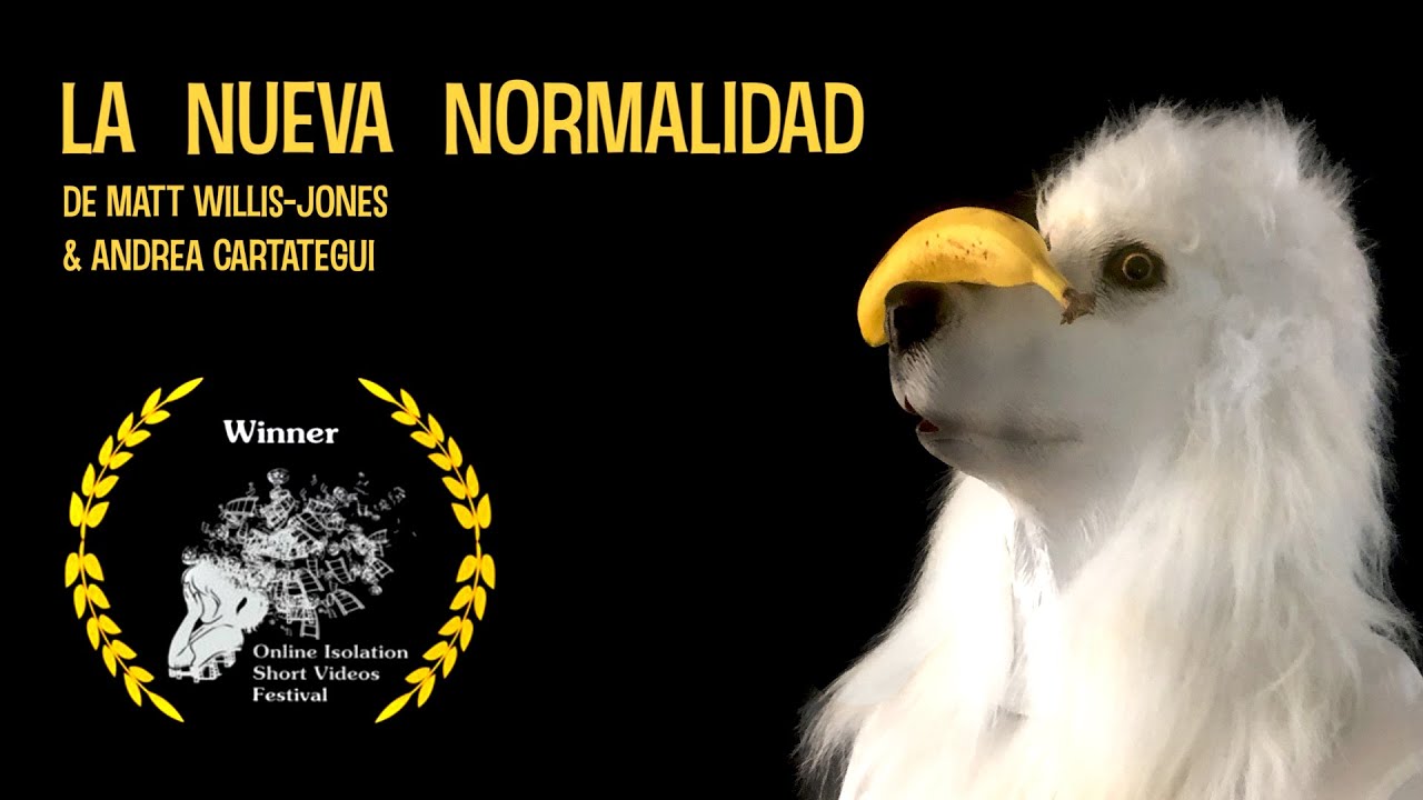 La nueva normalidad (The New Normal)