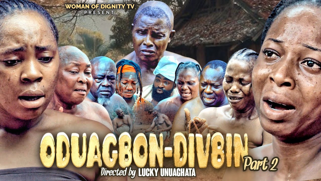 ODUAGBON-DIVBIN PART 2 LATEST EDO BENIN 2024