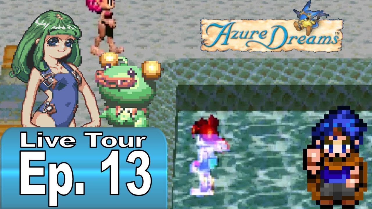 Water Medal & Pool Party! - Azure Dreams PS1 Live Tour Ep.13 | RPG Tour Guide