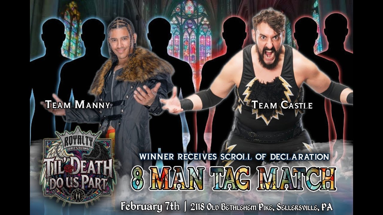 Till Death Do Us Part: Team Castle Rolfenstein vs Team Main Man Manny | 8 MAN TAG FULL MATCH