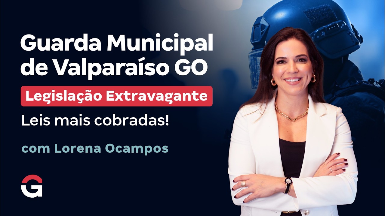 Concurso Guarda Valparaíso GO | Legislação Extravagante: Leis mais cobradas!