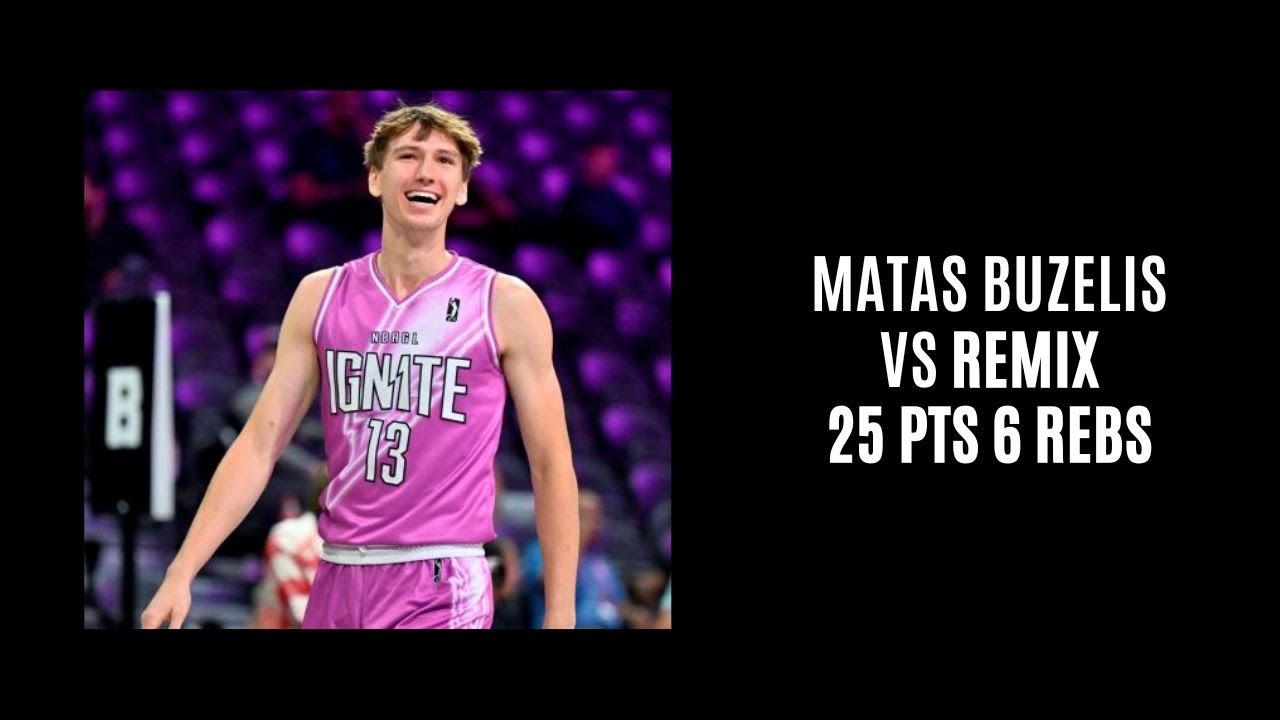 Matas Buzelis vs Remix (25 PTS 6 REBS 2 STLS 2 BLKS) 12/14/23
