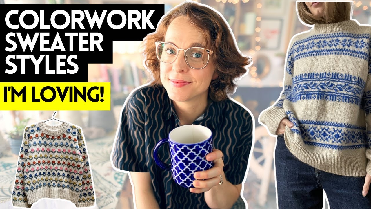 My TOP 5 Stranded Colorwork Styles for Sweaters