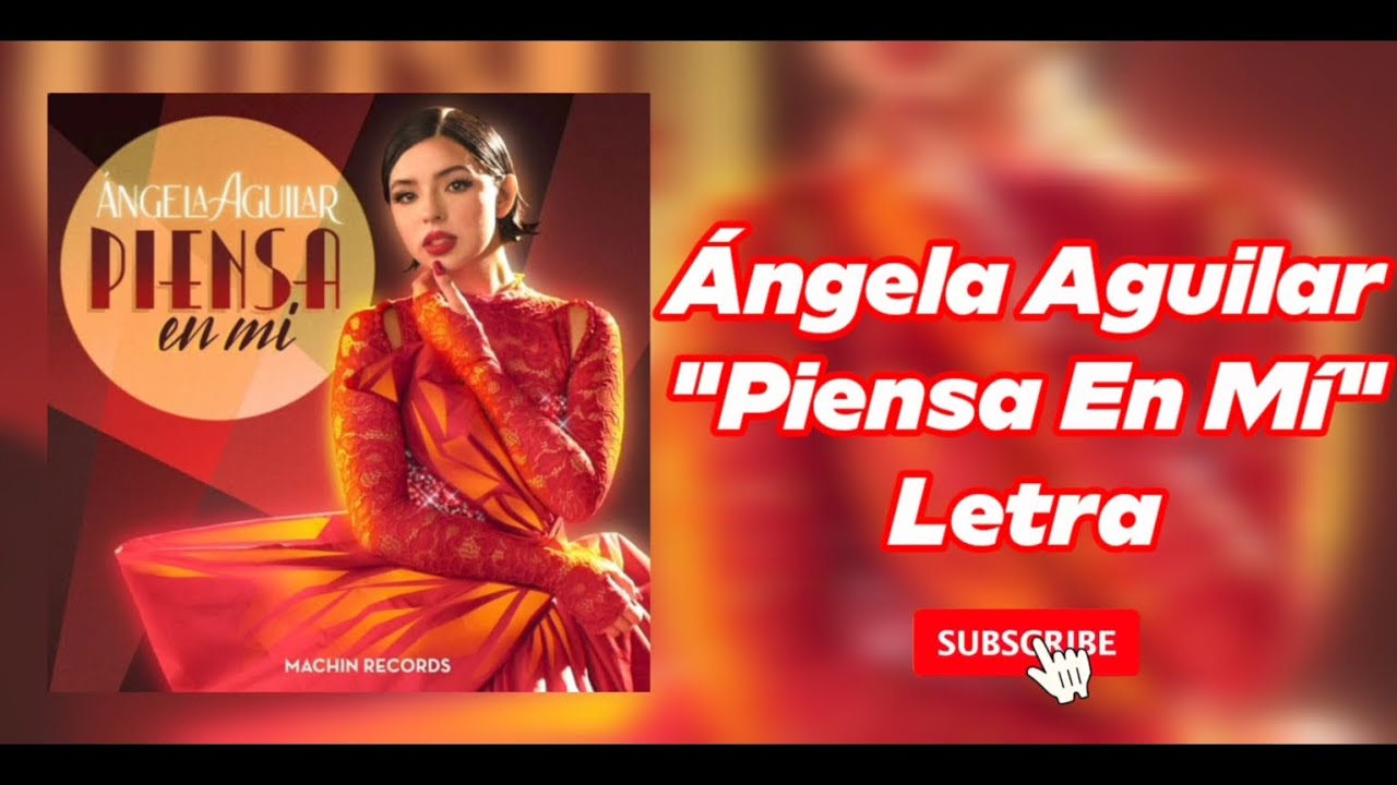 Ángela Aguilar "Piensa En Mí" Letra