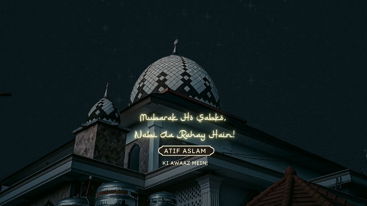 Mubarak Ho Sabko Nabi Aa Rahe Hain | AI Naat | Atif Aslam | Urdu/Hindi | Soul-Soothing Recitation