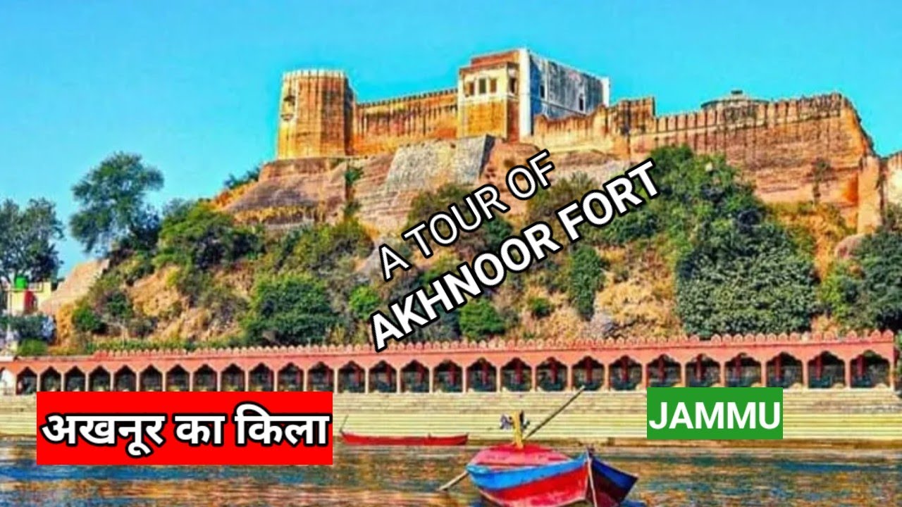 अखनूर का किला / Akhnoor's Fort/ Fort of Akhnoor /Jammu ka Kila