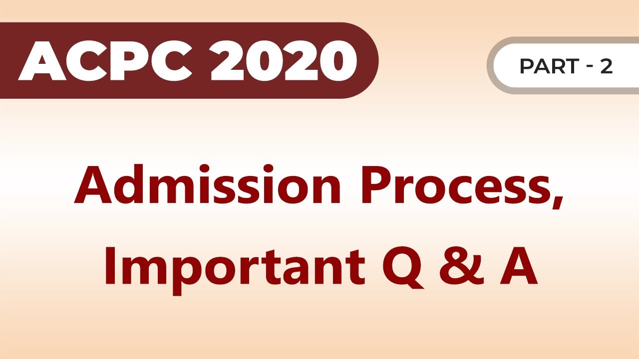 Online ACPC Admission and Registration Process 2020 | Part -2