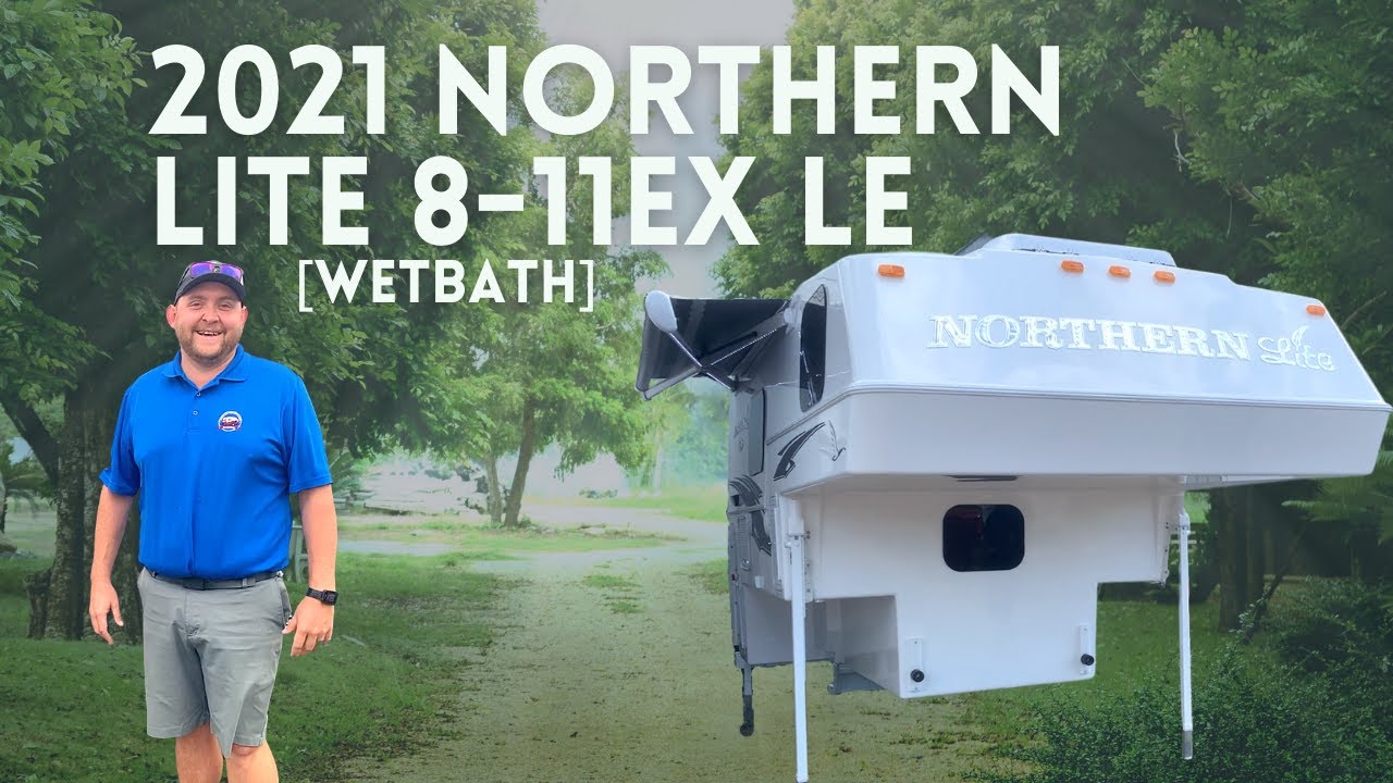 2021 Northern Lite 8-11EX Limited Edition [Wet Bath] 4-сезонный кемпер для грузовиков @CampOutRVS...