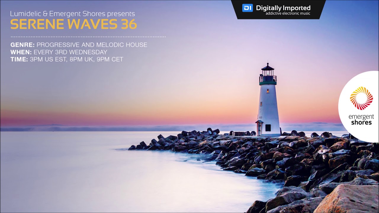 Lumidelic Pres. Serene Waves 36 [Jun 2020]
