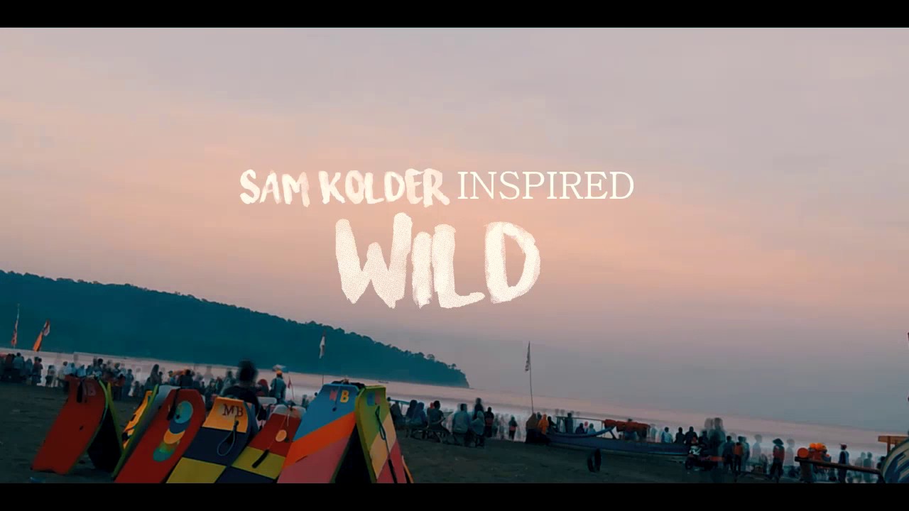 WILD - Sam Kolder Inspired