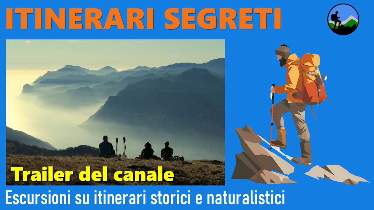 ITINERARI SEGRETI: trekking ed escursioni nei migliori luoghi da sogno ricchi di natura e di storia