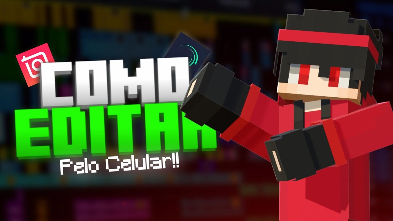 🔥 Como EDITAR Vídeos De MINECRAFT Pelo Celular!