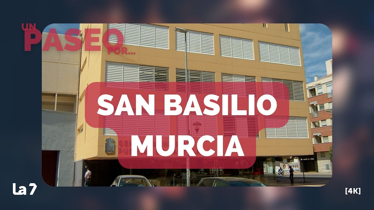 Un paseo por San Basilio, en Murcia (4k) | La 7